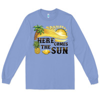 Here Comes The Sun Long Sleeve Tee | Teevron