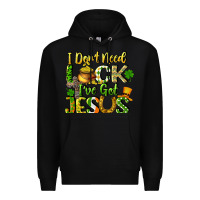 Black I don't need luck i've got Jesus Premium Hoodie - CowGirlArtShop