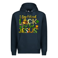 Navy I don't need luck i've got Jesus Premium Hoodie - CowGirlArtShop