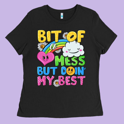 Bit Of A Mess But Doin My Best Ladies Tee Designed By Nancycooperartshop