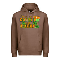 Chestnut All you need is coffee and lucky Premium Hoodie - CowGirlArtShop