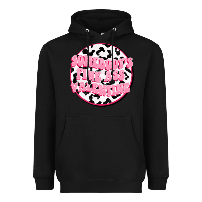 Somebody's Fine Ass Valentine Heavyweight Hoodie by FaDigitalArtStudio | Teevron