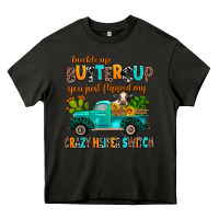 Asphalt buckle up buttercup you just flipped my crazy heif Heavy Core Tee - AdoDesignShop