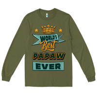 Army Green world's best papaw ever Long Sleeve Tee - Jasminsmagicworld