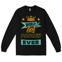 Black world's best papaw ever Long Sleeve Tee - Jasminsmagicworld