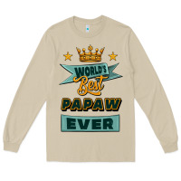 World's Best Papaw Ever Long Sleeve Tee | Teevron