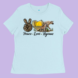 Peace Love Hyenas Ladies Tee Designed By Lillyallendesigns