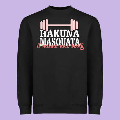 Hakuna Masquata It Means Nice Booty Heavyweight Sweatshirt Designed By Bettercallsaul