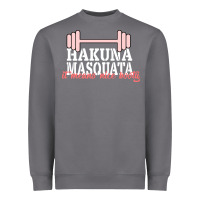 Storm Hakuna Masquata It Means Nice Booty Heavyweight Sweatshirt - Bettercallsaul