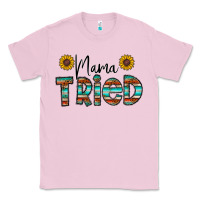 Bubblegum Pink mama tried Classic Tee - CowhideDigitalArt