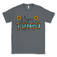 Charcoal Heather mama tried Classic Tee - CowhideDigitalArt