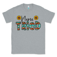 Heather Grey mama tried Classic Tee - CowhideDigitalArt