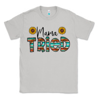 Moon Dust mama tried Classic Tee - CowhideDigitalArt