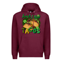 Burgundy Irish i had tacos Premium Hoodie - CowGirlArtShop