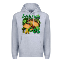 Heather Grey Irish i had tacos Premium Hoodie - CowGirlArtShop
