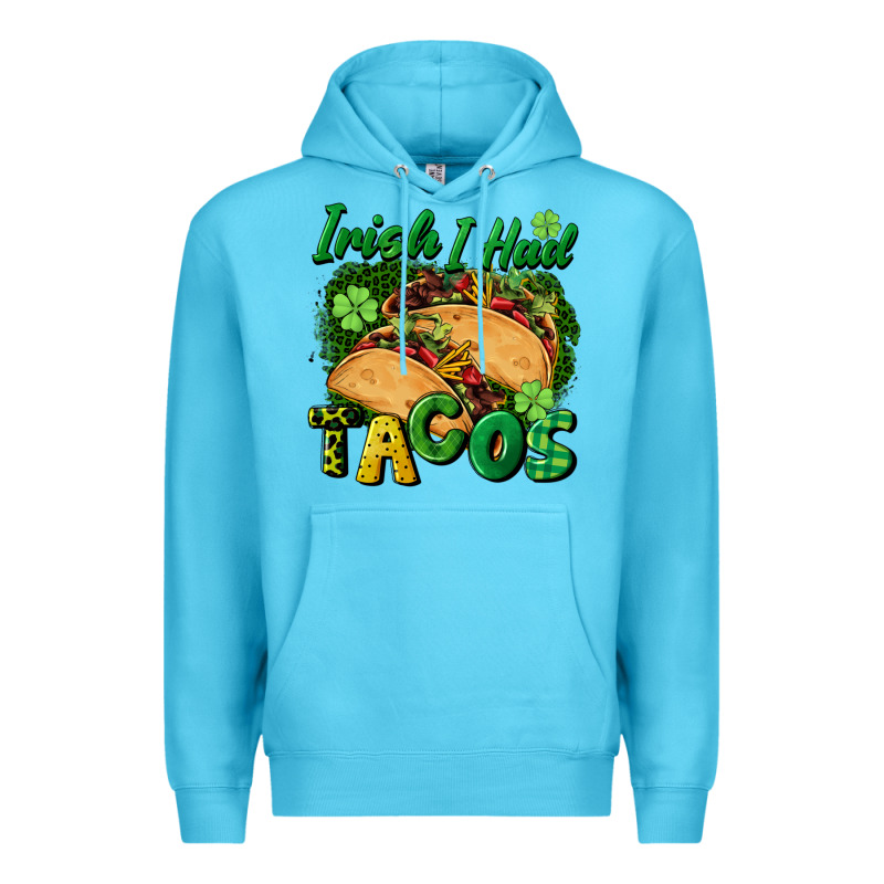 Irish I Had Tacos Premium Hoodie by CowGirlArtShop | Teevron