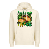 Tofu Irish i had tacos Premium Hoodie - CowGirlArtShop