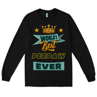 Black world's best peepaw ever Long Sleeve Tee - Jasminsmagicworld
