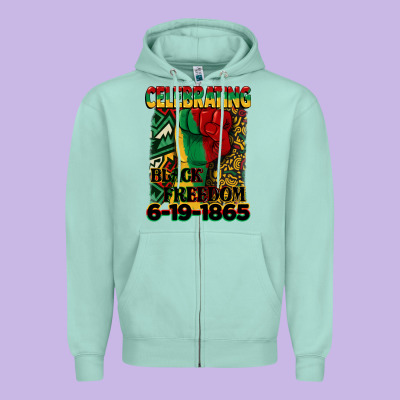 Celebrating Black Freedom 6 19 1865 Juneteenth Zipper Hoodie Designed By Cowgirlartshop