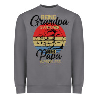 Being Grandpa İs An Honor Being Papa İs Priceless Heavyweight Sweatshirt | Teevron