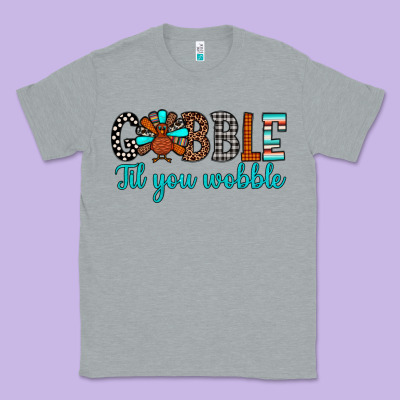 Gobble Til Tou Wobble Classic Tee Designed By Jahusdesignshop