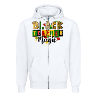 White black teacher magic juneteenth Zipper Hoodie - CowGirlArtShop