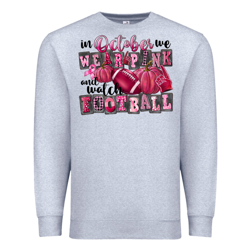 In October We Wear Pink And Watch Football Premium Sweatshirt by FaDigitalArtStudio | Teevron