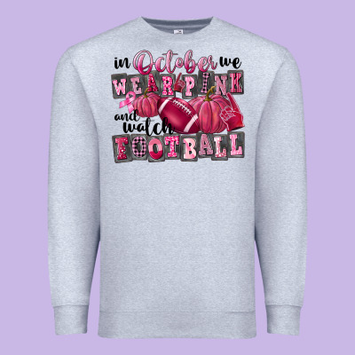 In October We Wear Pink And Watch Football Premium Sweatshirt Designed By Fadigitalartstudio
