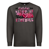 Smoke in october we wear pink and watch football Premium Sweatshirt - FaDigitalArtStudio
