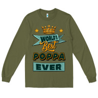 Army Green world's best poppa ever Long Sleeve Tee - Jasminsmagicworld