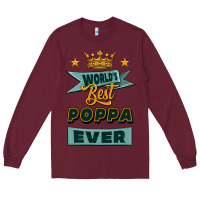 Burgundy world's best poppa ever Long Sleeve Tee - Jasminsmagicworld
