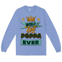 Colony Blue world's best poppa ever Long Sleeve Tee - Jasminsmagicworld