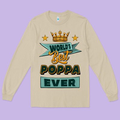 World's Best Poppa Ever Long Sleeve Tee Designed By Jasminsmagicworld