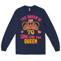 Navy the queen is 70 long live the queen Long Sleeve Tee - Jasminsmagicworld