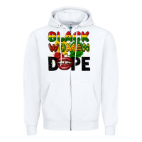 Black Woman Are Dope Zipper Hoodie | Teevron