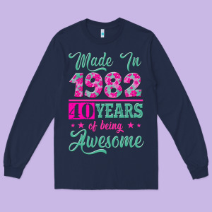 Made In 1982, 40 Years Of Being Awesome Long Sleeve Tee Designed By Jasminsmagicworld