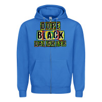 True Royal dope black daughter Zipper Hoodie - CowGirlArtShop