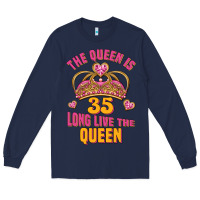 Navy the queen is 35 long live the queen Long Sleeve Tee - Jasminsmagicworld