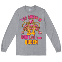 Heather Grey the queen is 34 long live the queen Long Sleeve Tee - Jasminsmagicworld