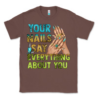 Chestnut your nails say everything about you bbs Classic Tee - BundleAndBundleShop
