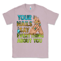Lilac your nails say everything about you bbs Classic Tee - BundleAndBundleShop