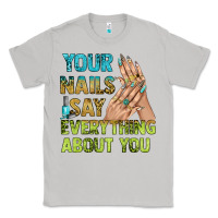 Moon Dust your nails say everything about you bbs Classic Tee - BundleAndBundleShop