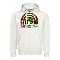 Oatmeal Heather but still i rise Zipper Hoodie - CowGirlArtShop