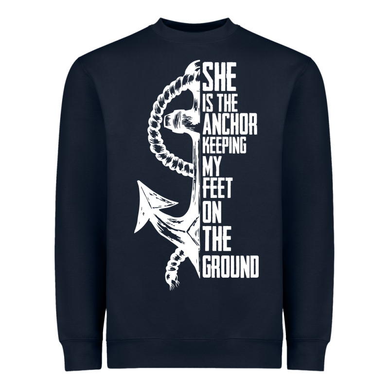 She Is The Anchor Keeping My Feet On The Ground Heavyweight Sweatshirt by Bettercallsaul | Teevron