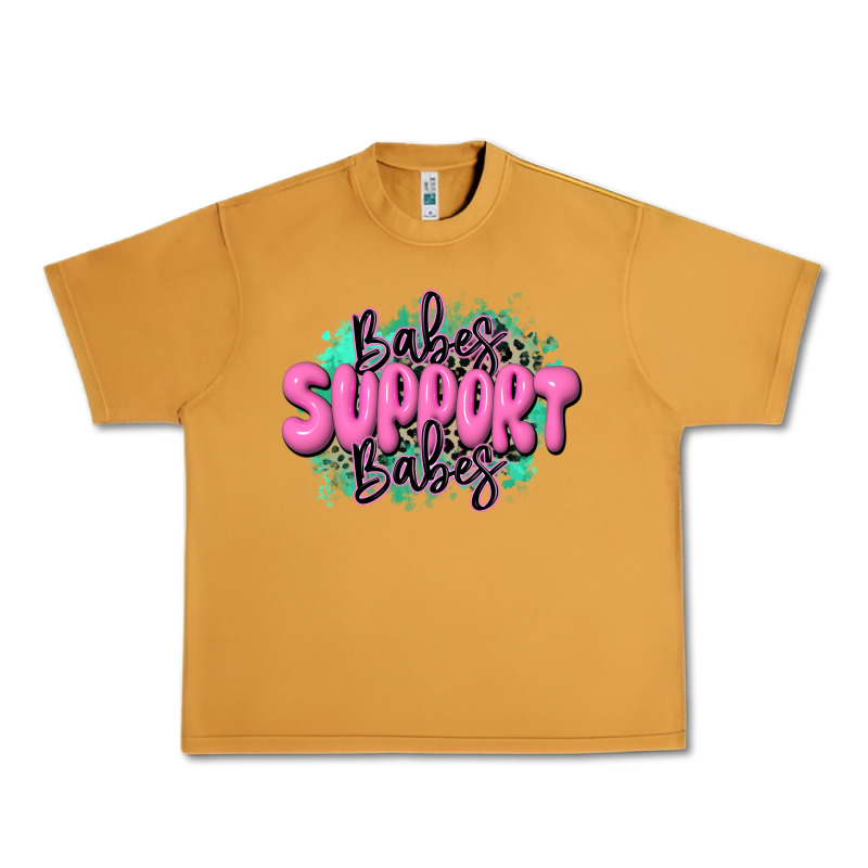 Babes Support Babes Urban Heavy Tee by JahusDesignShop | Teevron