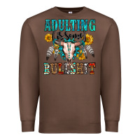 Chestnut adulting is some bullshit Premium Sweatshirt - OliviaCreatesArt