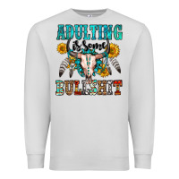 Dove Grey adulting is some bullshit Premium Sweatshirt - OliviaCreatesArt
