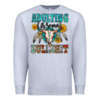 Heather Grey adulting is some bullshit Premium Sweatshirt - OliviaCreatesArt