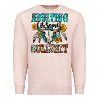 Pale Pink adulting is some bullshit Premium Sweatshirt - OliviaCreatesArt