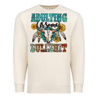 Sandshell adulting is some bullshit Premium Sweatshirt - OliviaCreatesArt